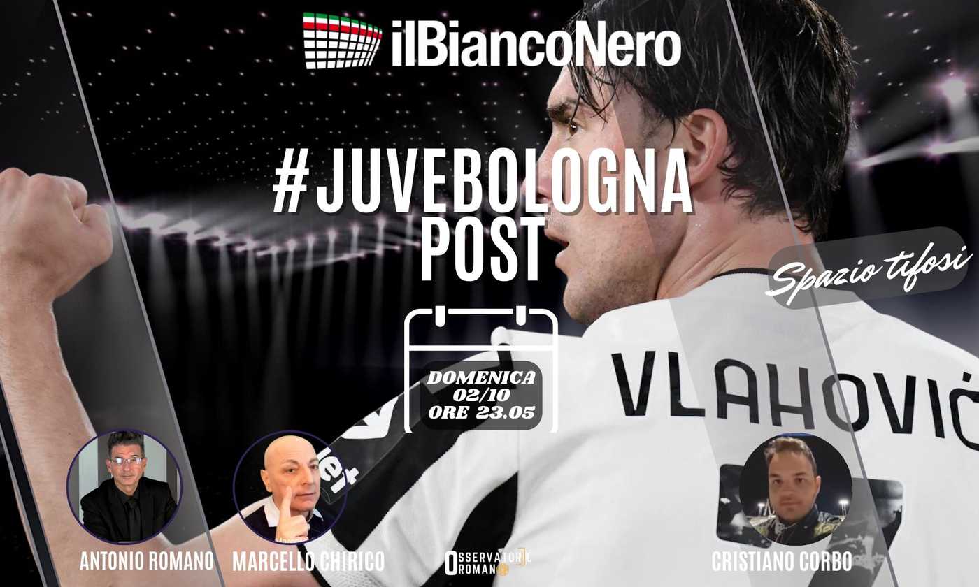 Or Live Il Post Juve Bologna Con Chirico E Corbo Dallo Stadium