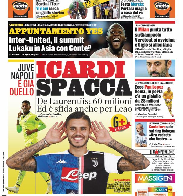 'De Ligt, ci siamo!' e 'Icardi spacca': le prime pagine dei quotidiani