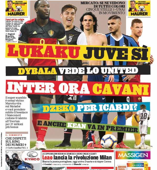 'Assedio a Dybala', 'Lukaku-Juve sì': le prime pagine dei quotidiani