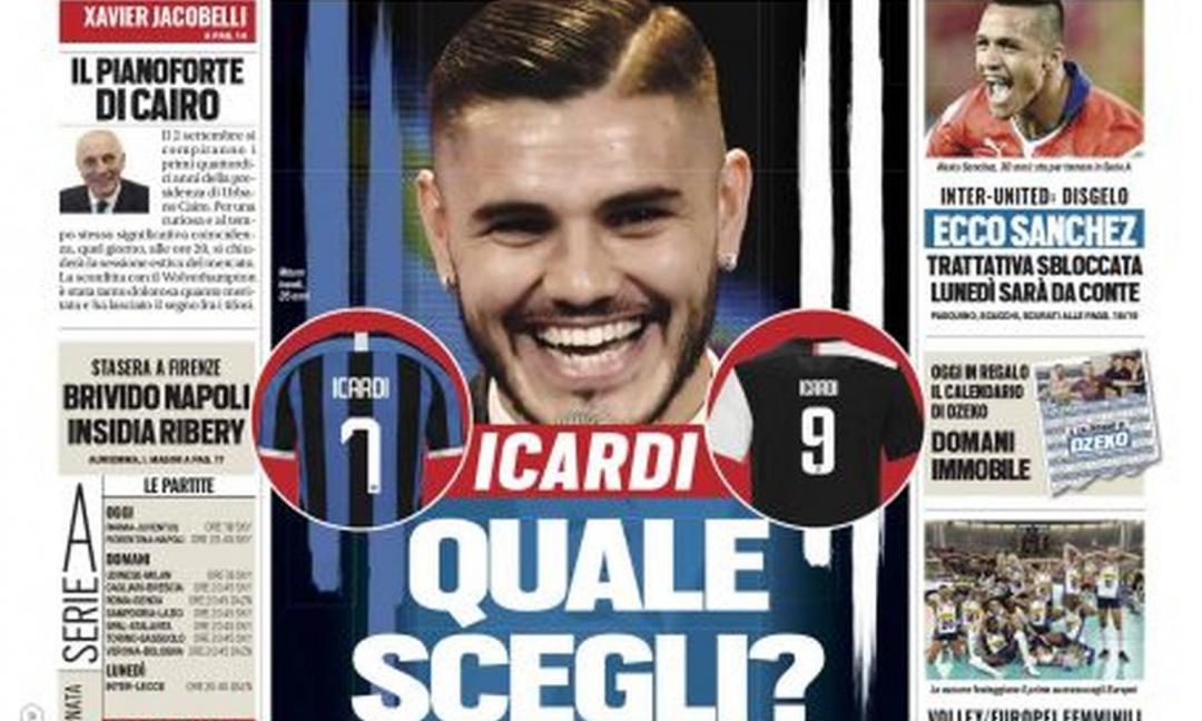 'Icardi quale scegli?', 'Febbre a 90': le prime pagine dei quotidiani