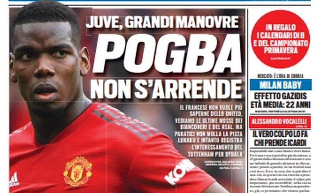 'Pogba non si arrende', 'Mandzukic da United': le prime dei quotidiani