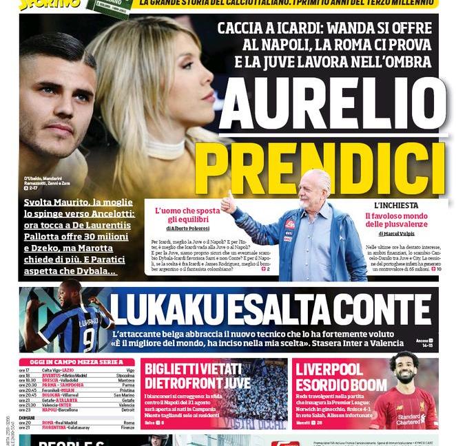 'Icardi si offre al Napoli' e 'Adesso parla Sarri': le prime pagine