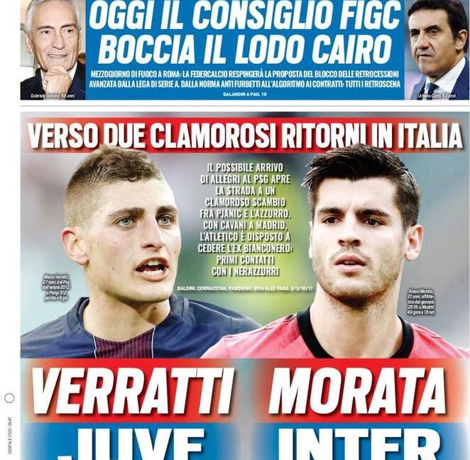 'Verratti-Juve, Morata-Inter' e 'Avanti tutta': le prime pagine dei giornali