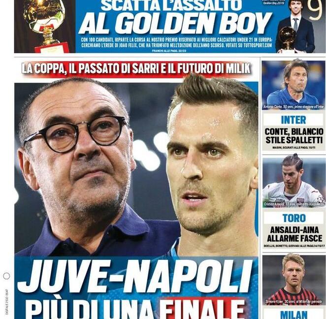 'Juve-Napoli, più di una finale' e 'Sarri mi tradì': ecco le prime pagine dei giornali