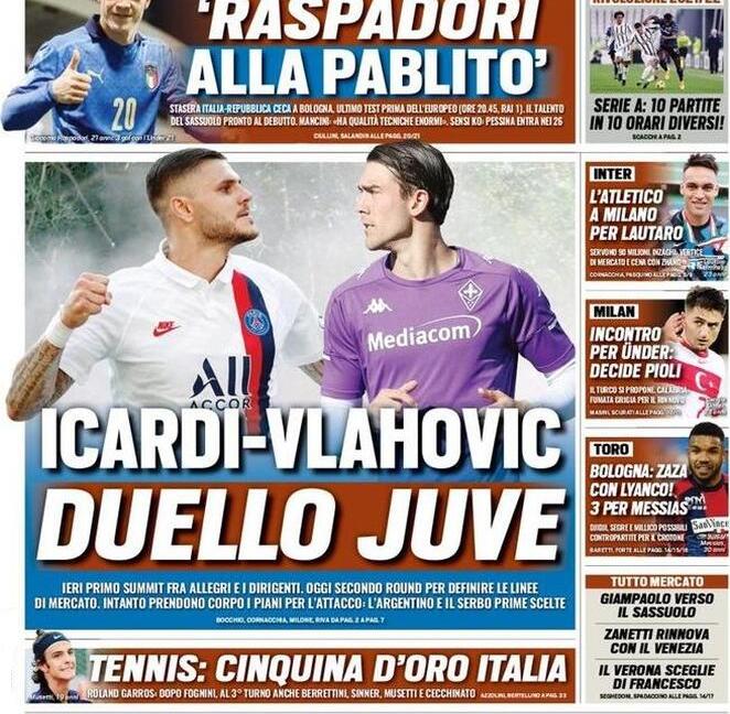 'Icardi e Vlahovic, prende forma la Juve di Allegri', 'Pressing su Ronaldo': le prime pagine dei giornali