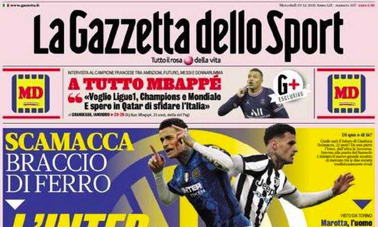 'Scamacca, Inter stoppa Juve', 'Dybala aspetta...': le prime pagine dei giornali