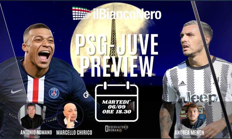 OR LIVE pre PSG-Juve: le ultime verso il debutto in Champions dal nostro inviato a Parigi
