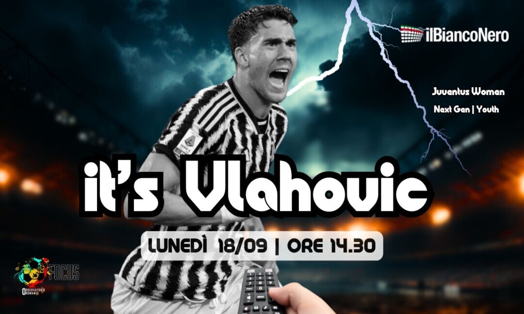 OR LIVE con Chirico e Padovan per commentare Juve-Lazio, l'avvio di stagione delle Women e molto altro