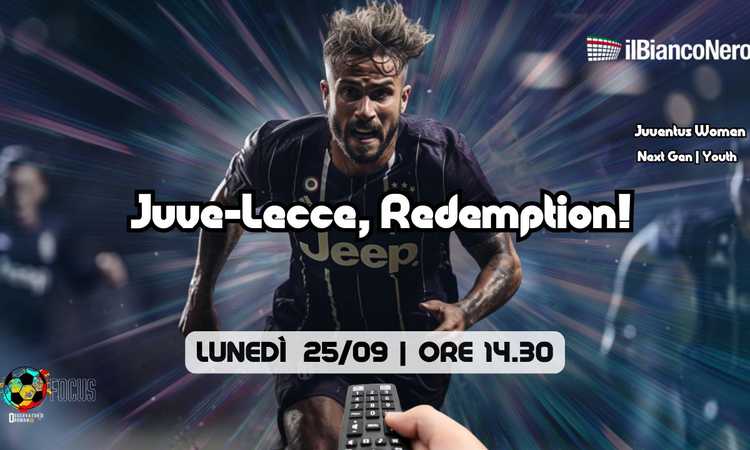 OR LIVE con Padovan e Chirico: tutto su Juve-Lecce e l'analisi post Sassuolo