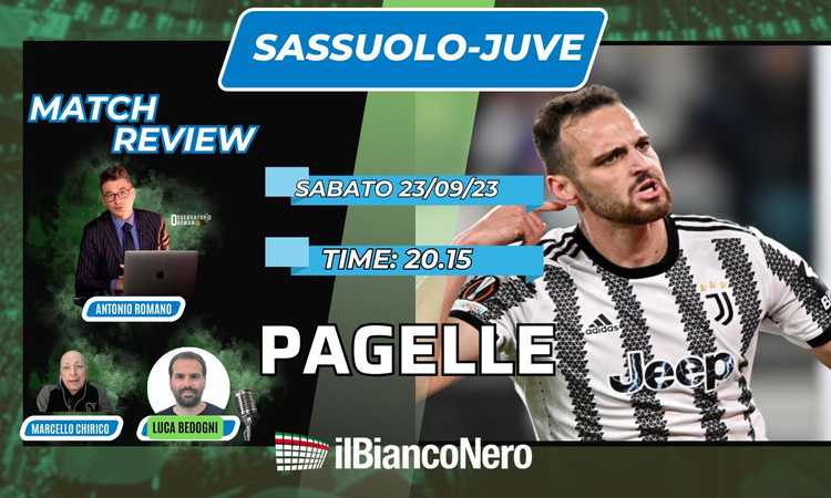 OR LIVE post Sassuolo-Juve: con Chirico e Bedogni da Reggio Emilia