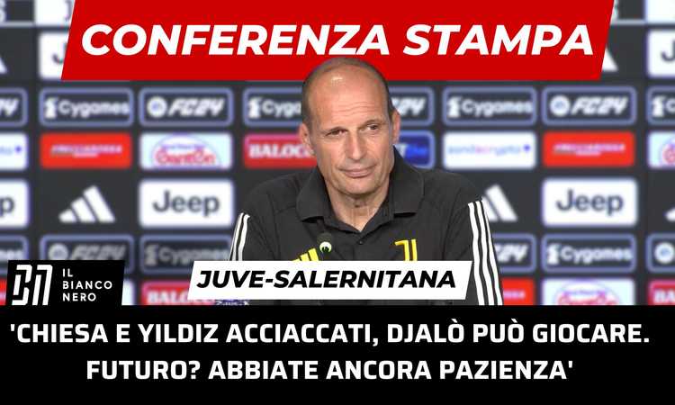 Juventus-Salernitana il VIDEO della conferenza stampa di Allegri