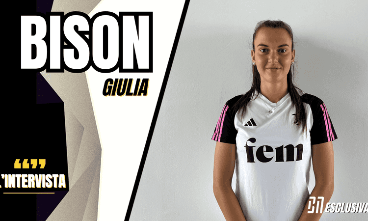 Giulia Bison al BN: 'Juventus Women sogno che si avvera. Quando mi hanno detto che avrei firmato da professionista...' 